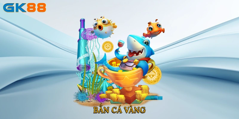 Bắn cá vàng