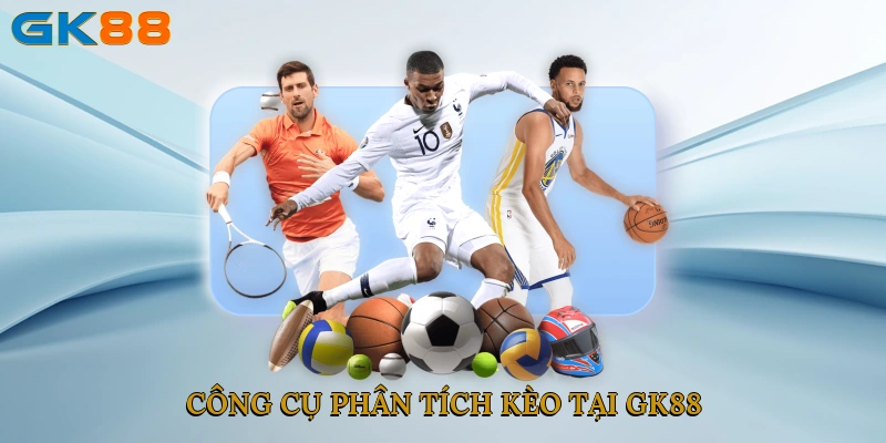 Công cụ phân tích kèo tại GK88