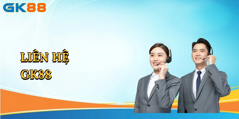 Liên Hệ GK88
